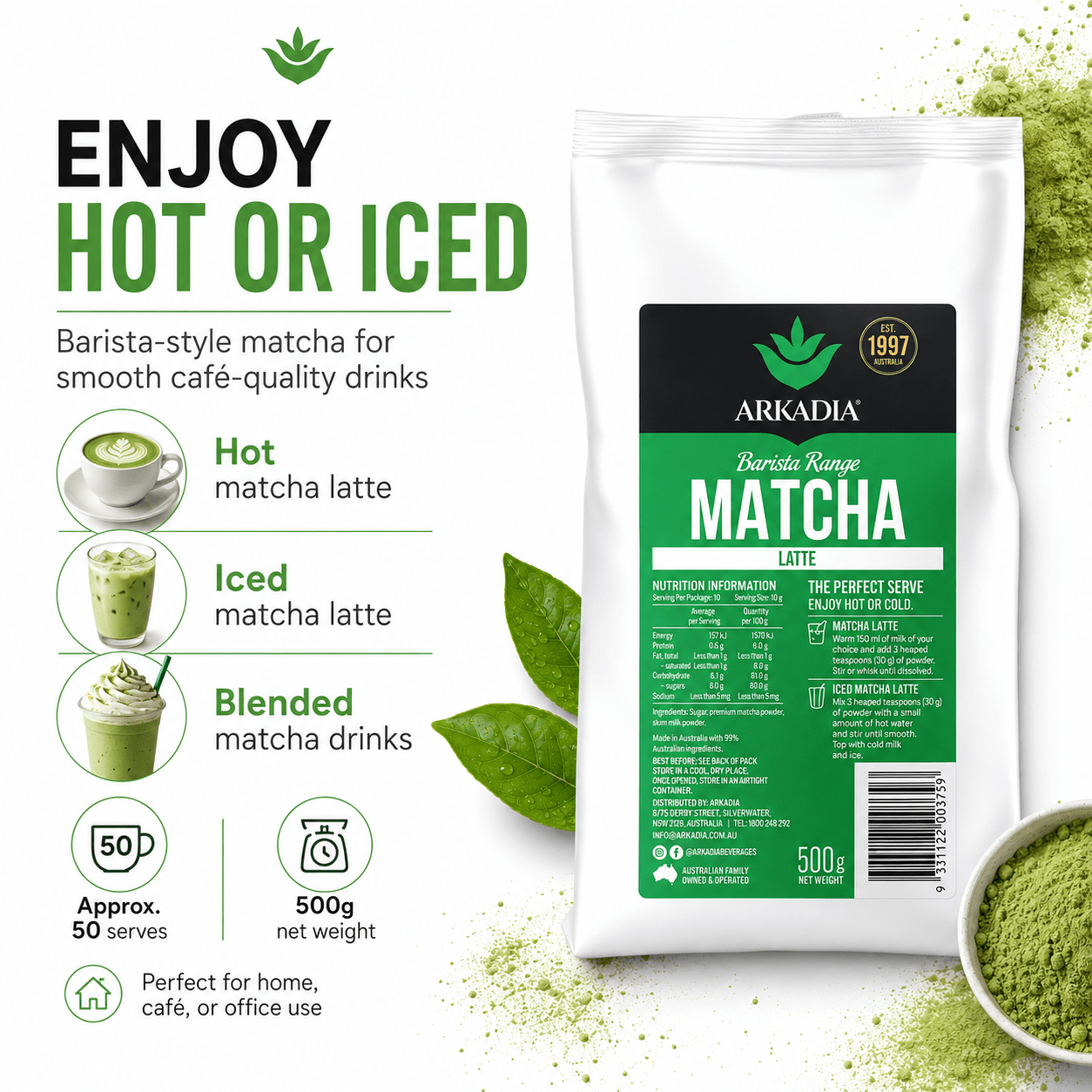 A 500g bag of Arkadia Barista Range Matcha Latte shown on a white background with promotional text, matcha green powder, tea leaves, and a small bowl of matcha. The package is white with a black and green label.