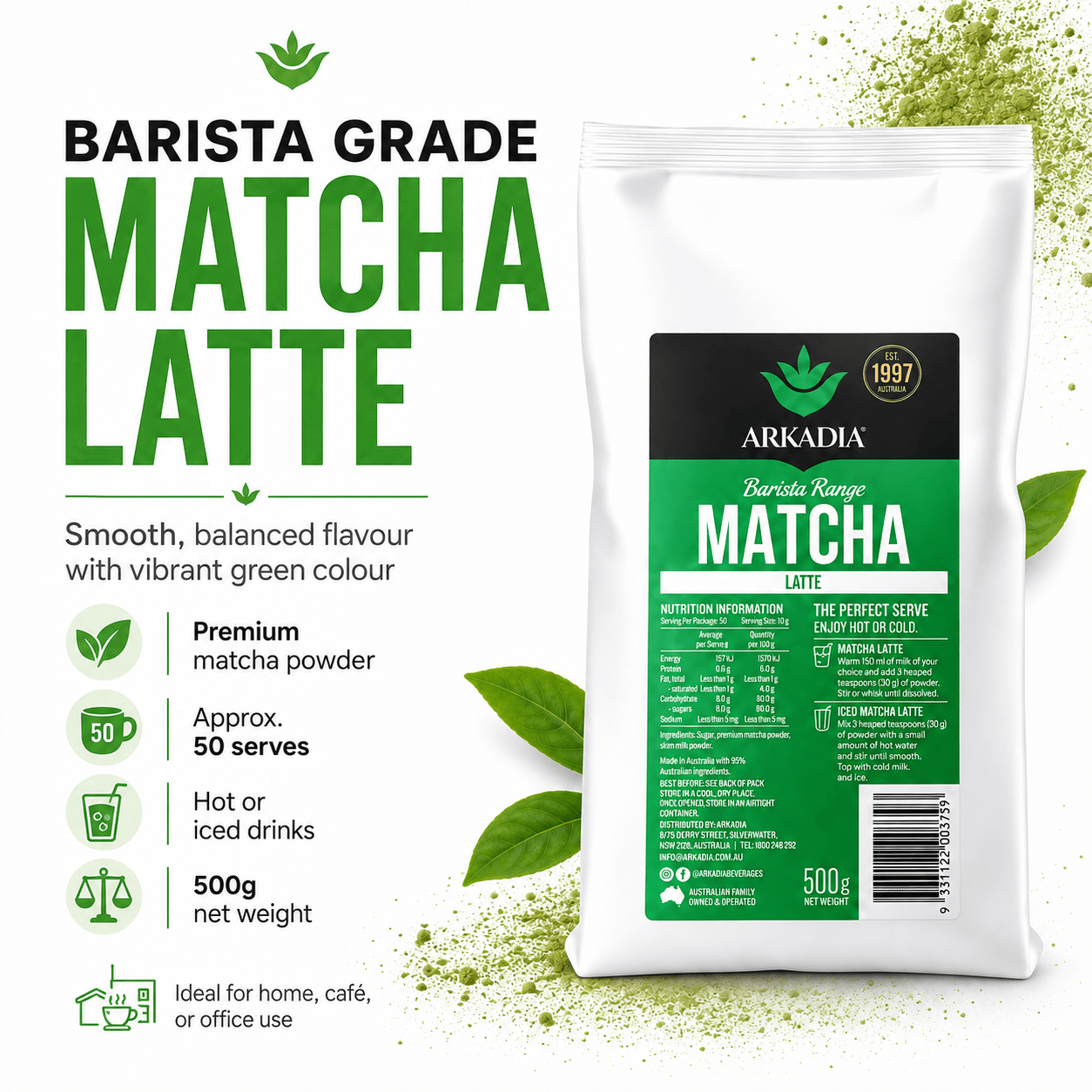 A 500g bag of Arkadia Barista Range Matcha Latte on a white background with green leaf graphics and text describing the product's flavor, serving size, and use cases.