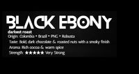 Thumbnail for Black and white label for 'Black Ebony' coffee with roast details and flavor description.