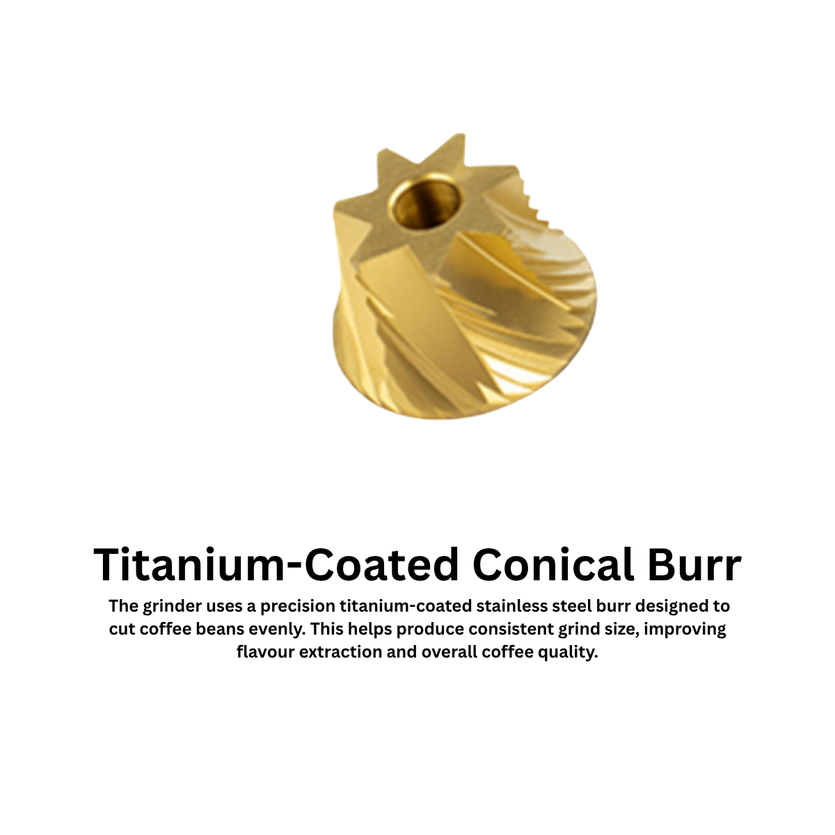 Gold titanium-coated conical burr on a white background with text about coffee grinder performance.